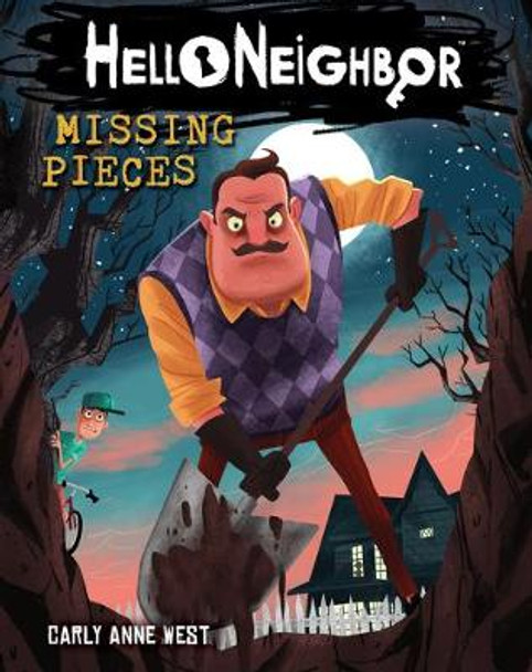 Hello Neighbor!: Missing Pieces Carly Anne West 9781338280074