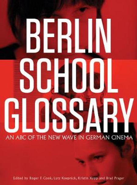 Berlin School Glossary by Roger F. Cook