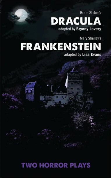 Dracula and Frankenstein by Bryony Lavery (Author)