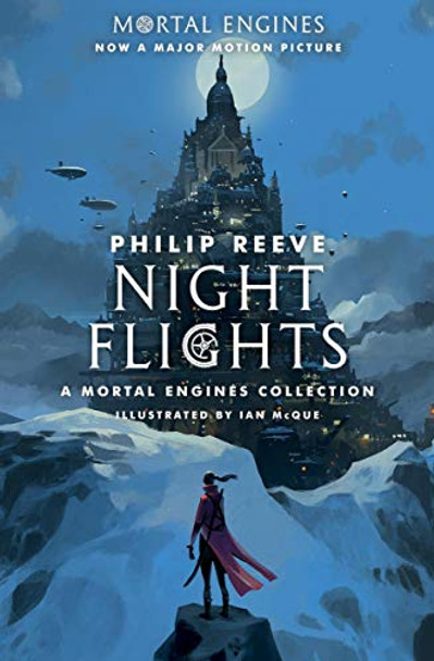 Night Flights: A Mortal Engines Collection Philip Reeve 9781338289701