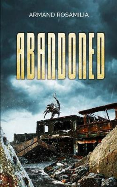 Abandoned by Armand Rosamilia