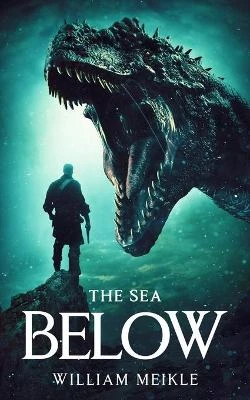 The Sea Below by William Meikle