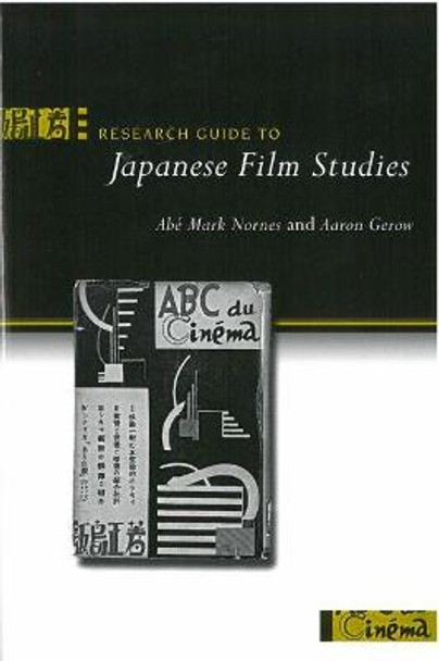 Research Guide to Japanese Film Studies Abe Markus Nornes 9781929280537