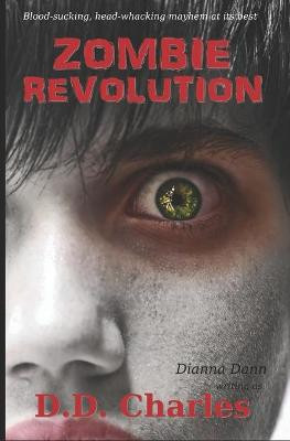 Zombie Revolution by Dianna Dann
