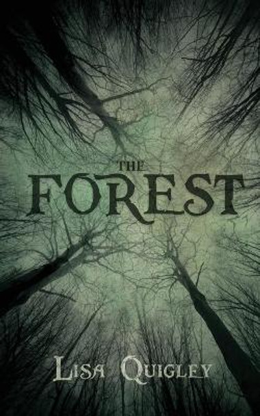 The Forest Lisa Quigley 9781943720620