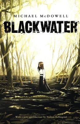 Blackwater: The Complete Saga Michael McDowell 9781943910816