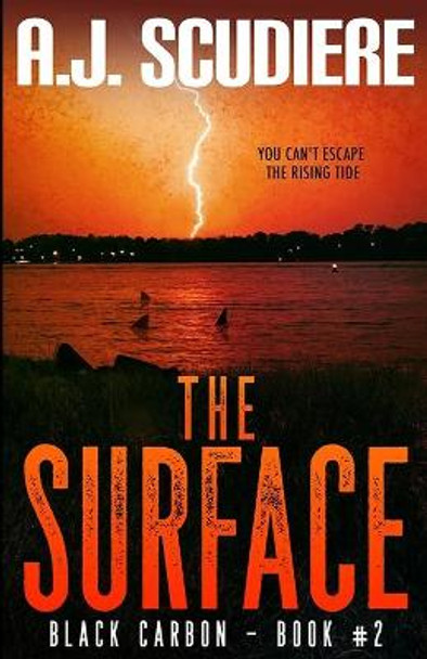 The Surface A J Scudiere 9781948059510