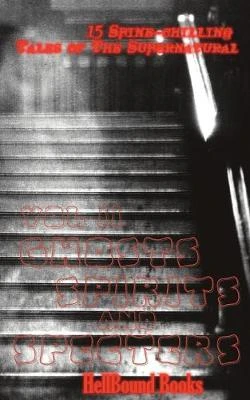 Ghosts, Spirits and Specters by Davis Pratt