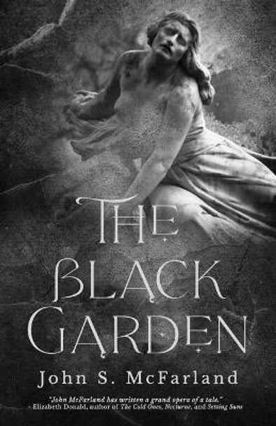 The Black Garden John S McFarland 9781951716226