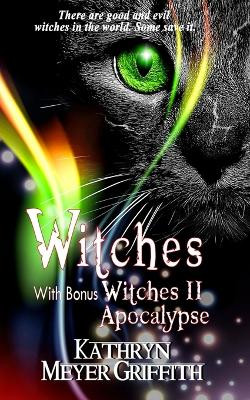 Witches plus bonus Witches II: Apocalypse Kathryn Meyer Griffith 9781977818751