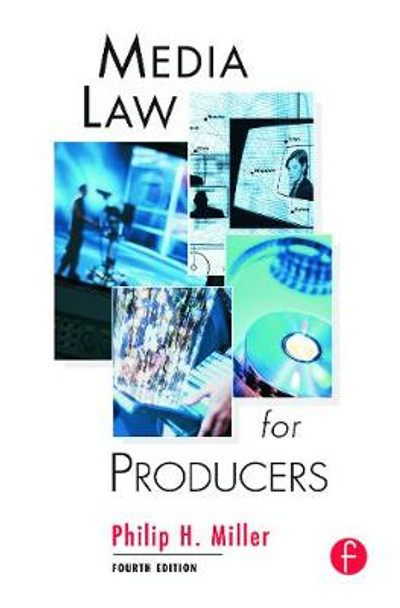 Media Law for Producers Philip Miller 9780240804781