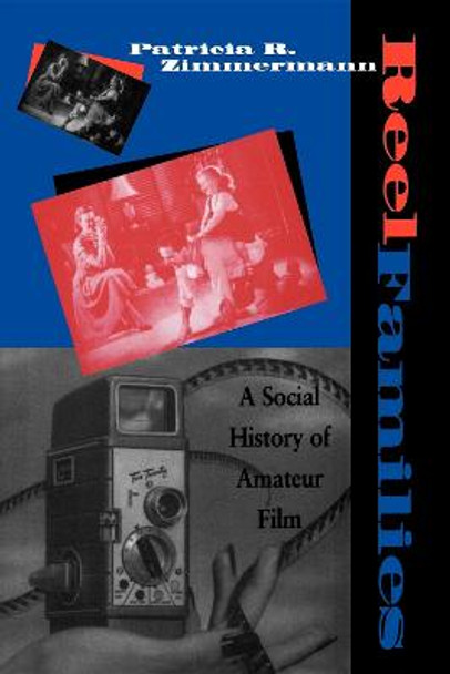 Reel Families by Patricia R. Zimmermann