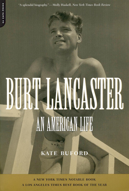 Burt Lancaster by Kate Buford