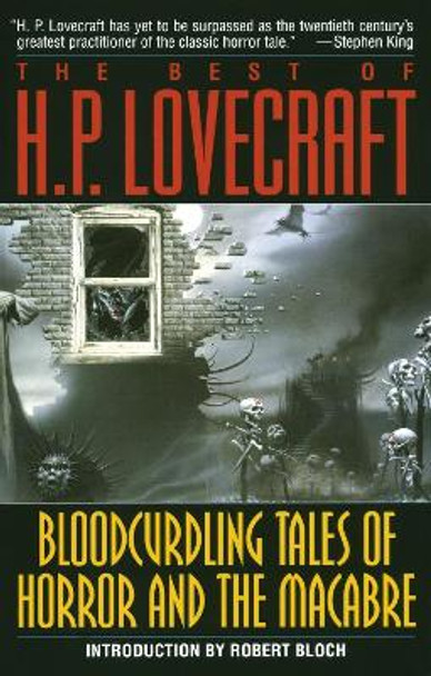 Bloodcurdling Tales of Horror and the Macabre: The Best of H. P. Lovecraft H. P. Lovecraft 9780345350800