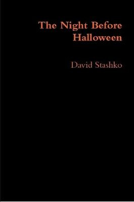 The Night Before Halloween by David Stashko