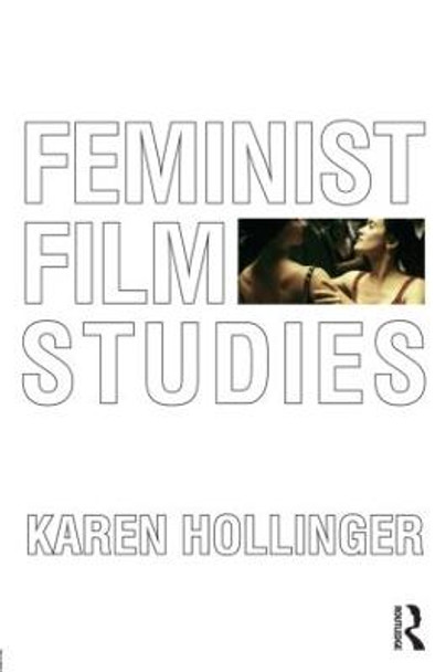 Feminist Film Studies Karen Hollinger 9780415575287