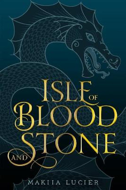 Isle of Blood and Stone Makiia Lucier 9780544968578
