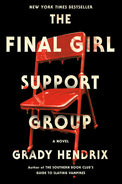 The Final Girl Support Group Grady Hendrix 9780593201237