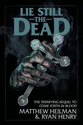 Lie Still The Dead Matthew Heilman 9780978559182