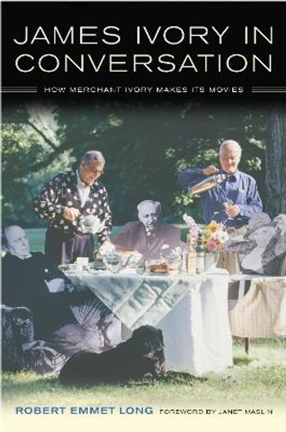 James Ivory in Conversation by Robert Emmet Long
