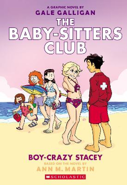 Boy-Crazy Stacey: A Graphic Novel (the Baby-Sitters Club #7) Ann M Martin 9781338888294