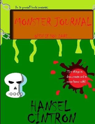 Monster Journal by Hansel Cintron