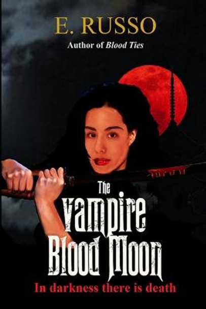 The Vampire Blood Moon Ed Russo 9781329577619