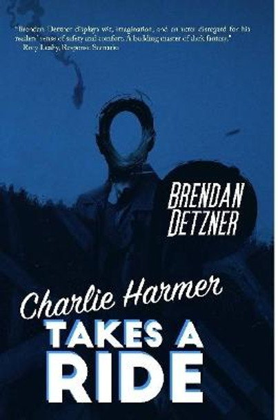 Charlie Harmer Takes A Ride Brendan Detzner 9781387547821