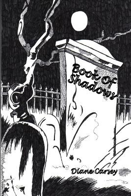 The Book Of Shadows by Diane Carsey