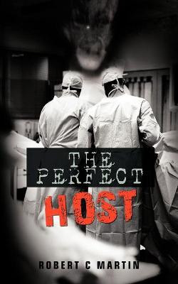 The Perfect Host by Robert C Martin