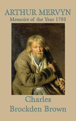 Arthur Mervyn Charles Brockden Brown 9781515428671