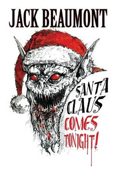 Santa Claus Comes Tonight! Alex McVey 9781540471239