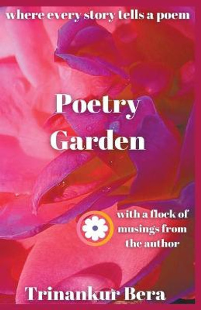 Poetry Garden Trinankur Bera 9781393134831