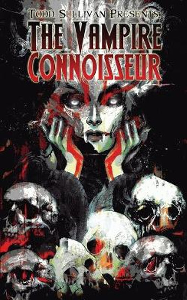 Todd Sullivan Presents: The Vampire Connoisseur Gordon Linzner 9781649050090