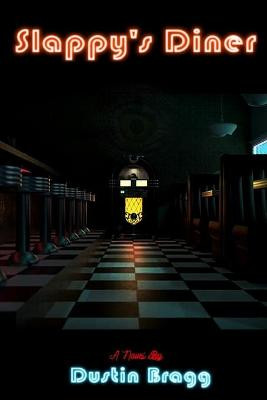 Slappy's Diner by Dustin Bragg