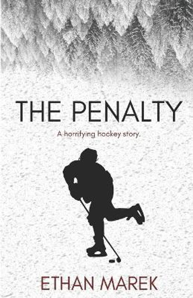 The Penalty Ethan J Marek 9781735184609