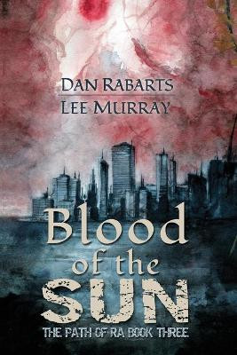 Blood of the Sun by Dan Rabarts