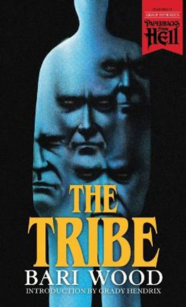 The Tribe (Paperbacks from Hell) Bari Wood 9781948405324