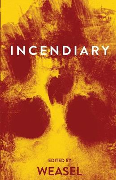 Incendiary Weasel 9781948712811