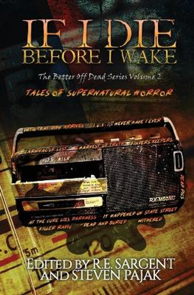 If I Die Before I Wake: Tales of Supernatural Horror Sinister Smile Press 9781953112033