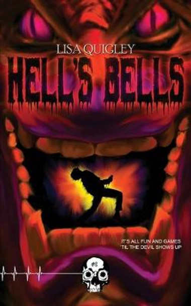 Hell's Bells Lisa Quigley 9781989206454