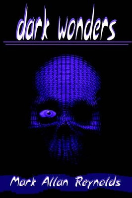 Dark Wonders by Mark a Reynolds