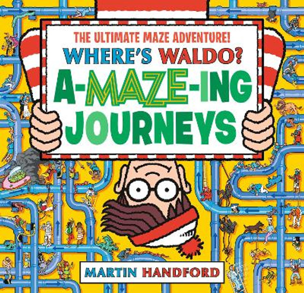 Where's Waldo? Amazing Journeys Martin Handford 9781536223842