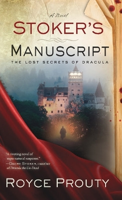 Stoker's Manuscript by Royce Prouty