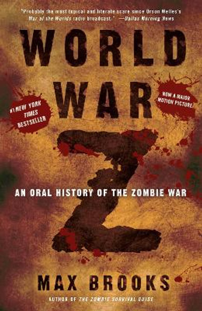 World War Z: An Oral History of the Zombie War Max Brooks 9780307888686