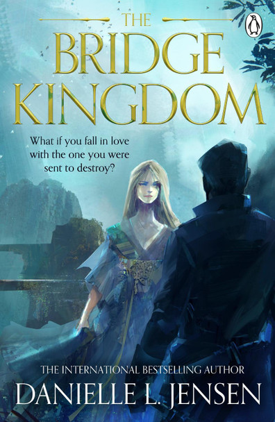 The Bridge Kingdom: The spellbinding dark fantasy TikTok sensation Danielle L. Jensen 9781405955850