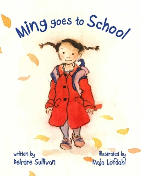 Ming Goes to School Deirdre Sullivan 9781510700505