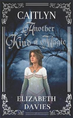 Another Kind of Magic by Elizabeth Davies