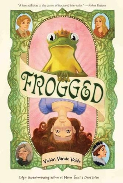 Frogged Vivian Vande Velde 9780544225466