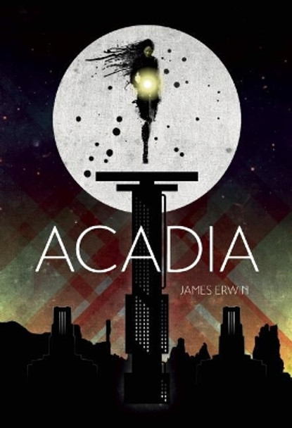 Acadia James Erwin 9780978501686